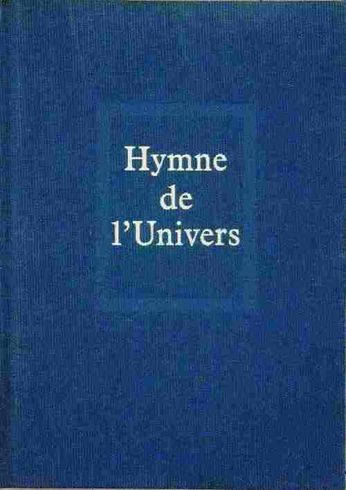 Livrenpoche : Hymne de l'Univers - Pierre Teilhard de Chardin - Livre