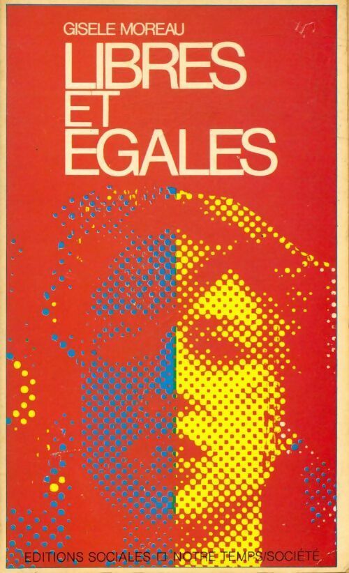 Livrenpoche : Libres et égales - Gisèle Moreau - Livre