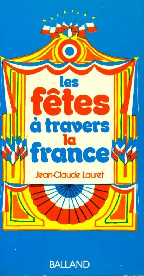 Livrenpoche : Les fêtes à travers la France - Jean-Claude Lauret - Livre