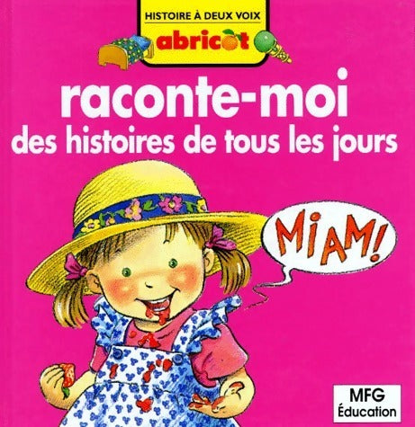 Livrenpoche : Raconte-moi des histoires de tous les jours - Doris Lauer - Livre