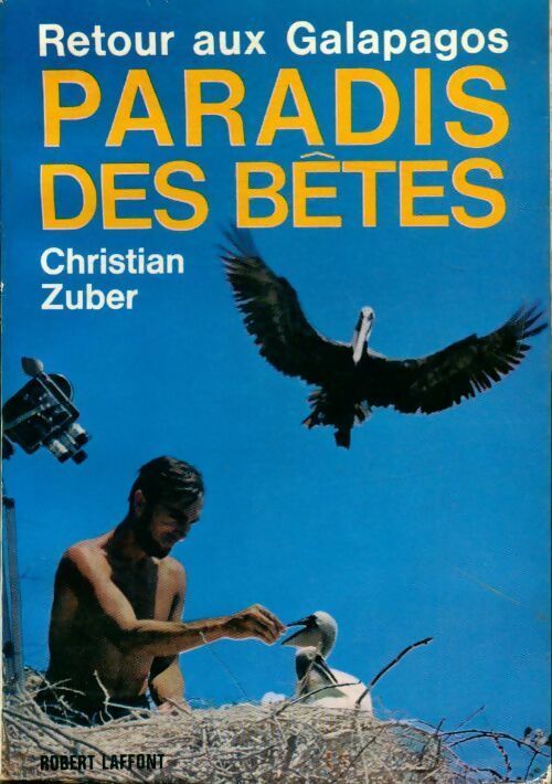 Livrenpoche : Paradis des bêtes - Christian Zuber - Livre