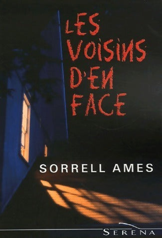 Livrenpoche : Les voisins d'en face - Sorrell Ames - Livre