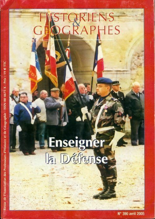 Livrenpoche : Historiens & geographes n°390 : Enseigner la défense - Collectif - Livre