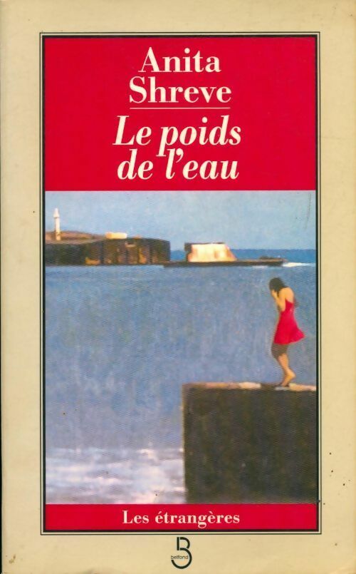 Livrenpoche : Le poids de l'eau - Anita Shreve - Livre