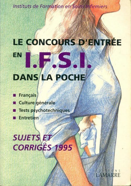 Livrenpoche : Concours d'entrée en IFSI . Sujets et corrigés 1995 - Collectif - Livre
