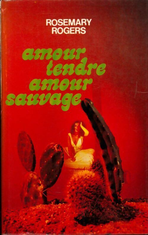 Livrenpoche : Amour tendre, amour sauvage - Rosemary Rogers - Livre
