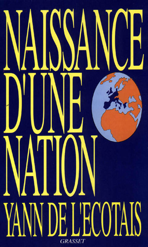 Livrenpoche : Naissance d'une nation - Yann De L'Ecotais - Livre