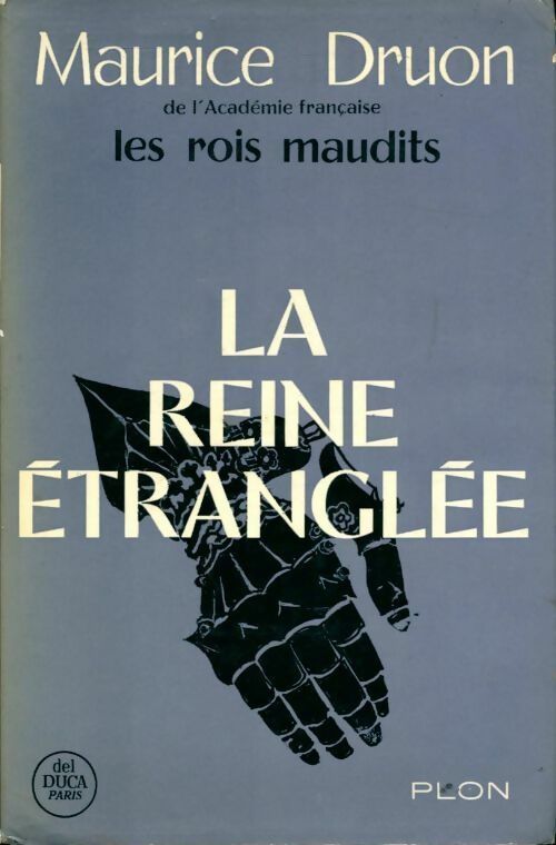 Livrenpoche : Les rois maudits Tome II : La reine étranglée - Maurice Druon - Livre
