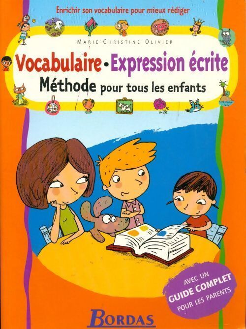 Livrenpoche : Vocabulaire - Expression écrite. Méthode pour tous les enfants - Marie-Christine Olivier - Livre