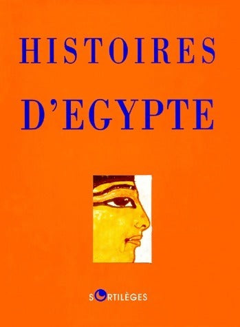 Livrenpoche : Histoires d'Egypte - Collectif - Livre