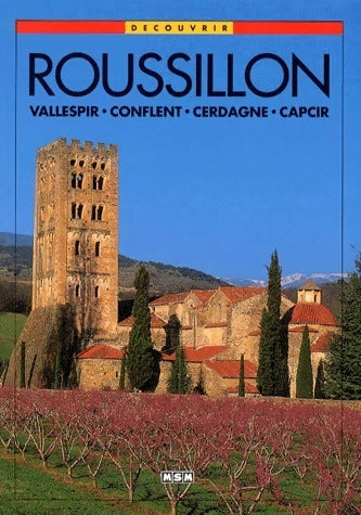 Livrenpoche : Roussillon. Vallespir, Conflent, Cerdagne, Capcir - Claudine Roland - Livre