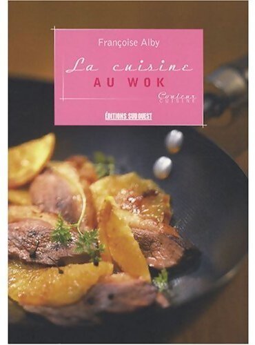 Livrenpoche : La cuisine au wok - Françoise Alby - Livre