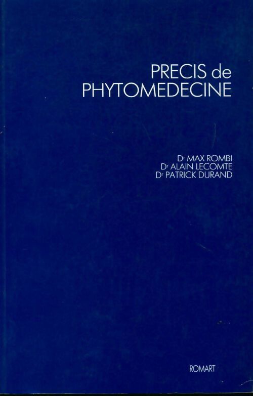 Livrenpoche : Précis de phytomédecine - Max Rombi, Alain Lecomte, Patrick Durand - Livre