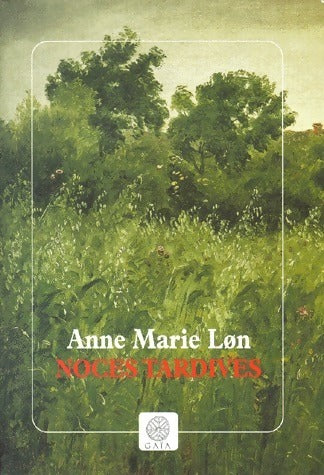 Livrenpoche : Noces tardives - Anne-Marie Lon - Livre