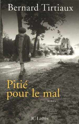 Livrenpoche : Pitié pour le mal - Bernard Tirtiaux - Livre