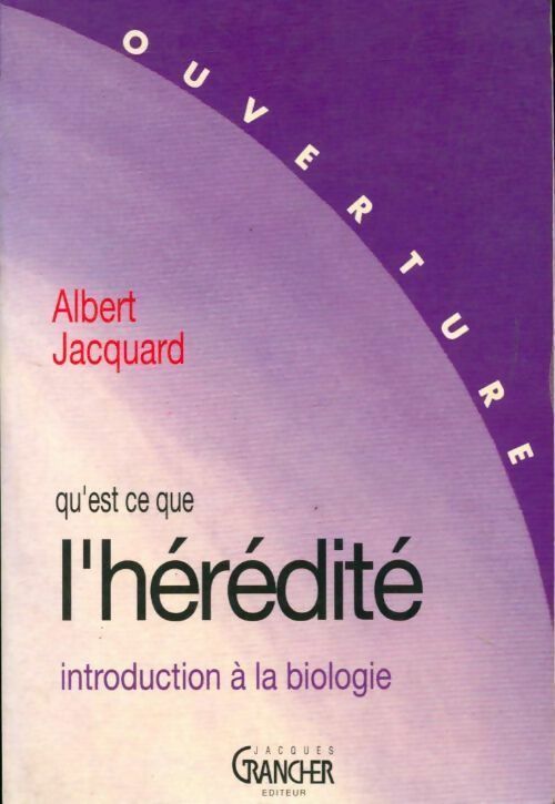 Livrenpoche : Qu'est-ce que l'hérédité ? Introduction à la biologie - Albert Jacquard - Livre