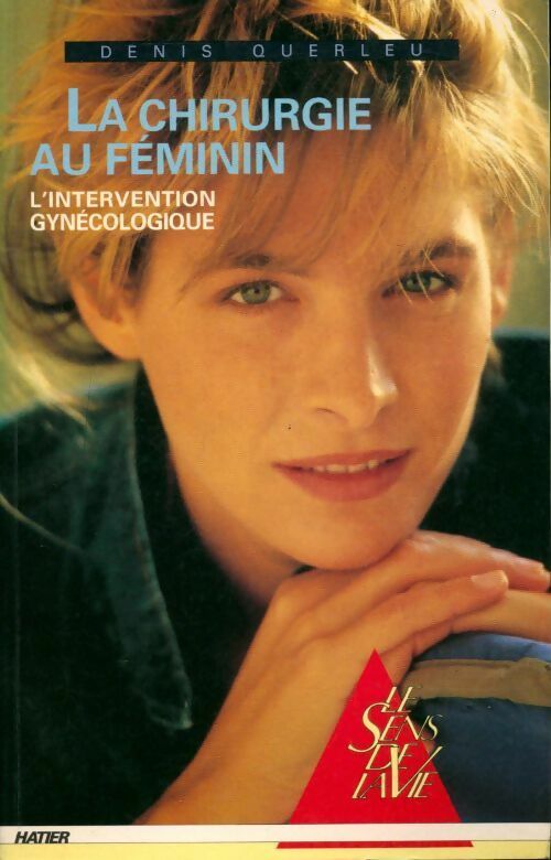 Livrenpoche : La chirurgie au feminin - Denis Ouerleu - Livre