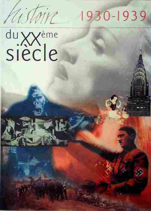 Livrenpoche : L'histoire du XXe siècle 1930 -1939 - Collectif - Livre