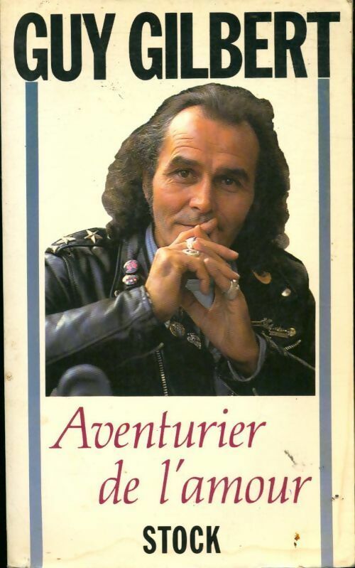 Livrenpoche : Aventurier de l'amour - Guy Gilbert - Livre