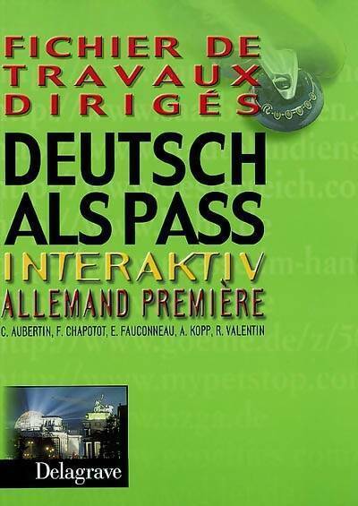 Livrenpoche : Deutsch als pass interaktiv. Allemand 1ère. Fichier de travaux dirigés - Collectif - Livre