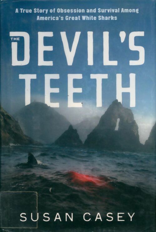Livrenpoche : The devil's teeth - Susan Casey - Livre