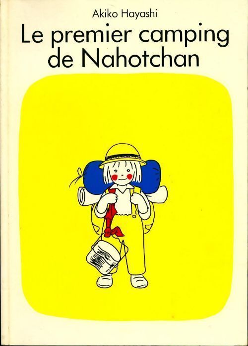 Livrenpoche : Le premier camping de Nahotchan - Akiko Hayashi - Livre