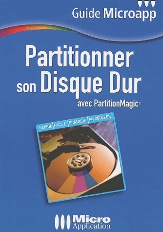 Livrenpoche : Partitionner son disque dur avec PartitionMagic - Olivier Abou - Livre