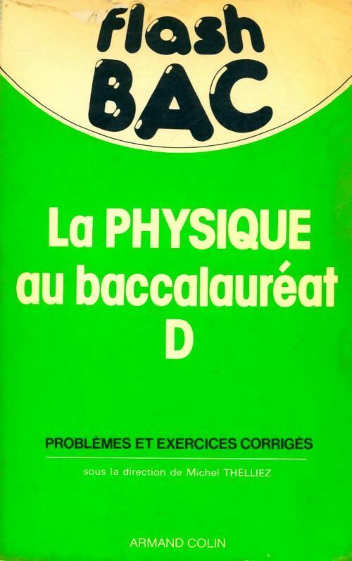 Livrenpoche : La physique au baccalauréat D - Michel Thelliez - Livre