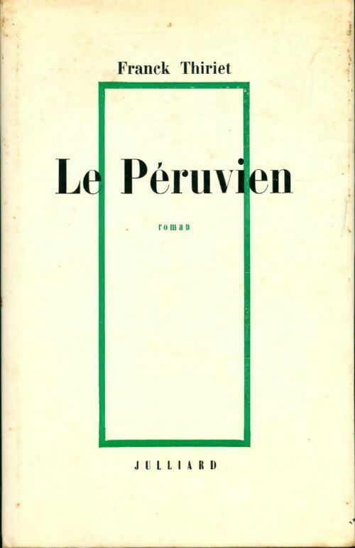 Livrenpoche : Le péruvien - Franck Thiriet - Livre