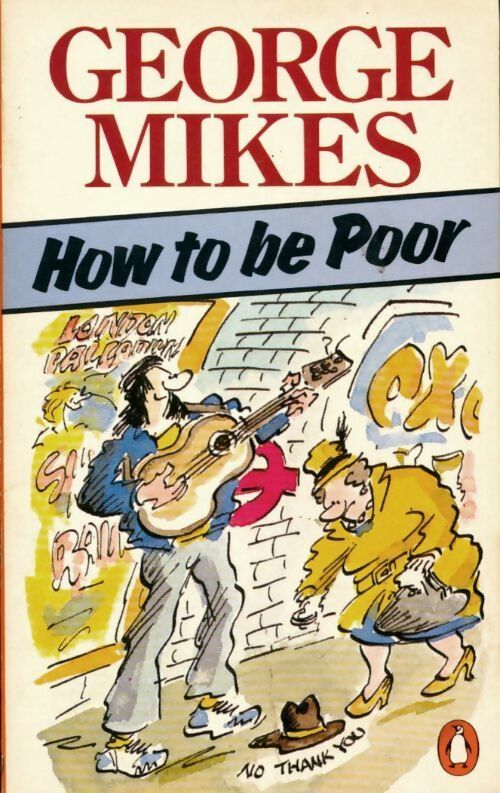 Livrenpoche : How to be poor - George Mikes - Livre