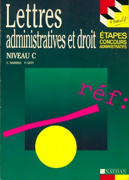 Livrenpoche : Lettres administratives et droit. Concours administratifs niveau C - P. Levy, C. Barreix - Livre