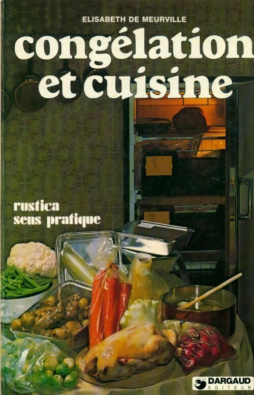 Livrenpoche : Congélation et cuisine - Elisabeth De Meurville - Livre