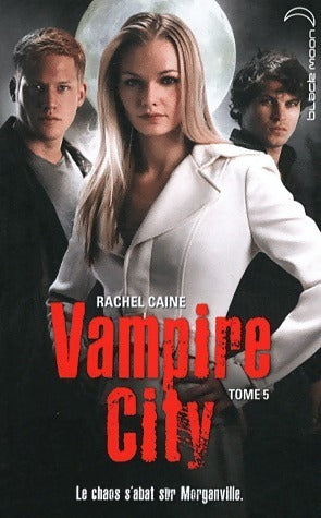 Livrenpoche : Vampire City Tome V : Le maître du chaos - Rachel Caine - Livre