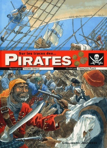 Livrenpoche : Sur les traces des pirates - Thierry Aprile - Livre