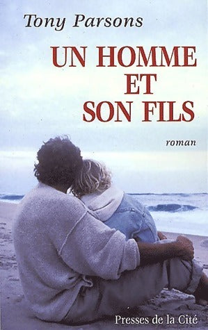 Livrenpoche : Un homme et son fils - Tony Parsons - Livre