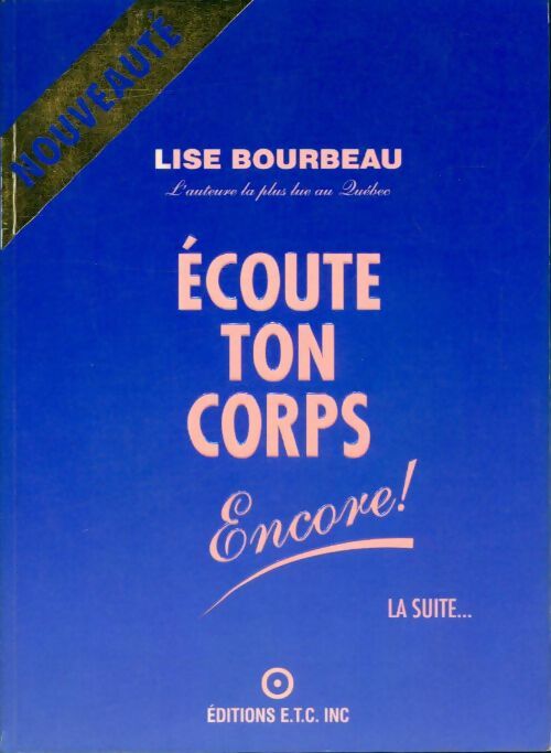 Livrenpoche : Ecoute ton corps encore ! - Lise Bourbeau - Livre