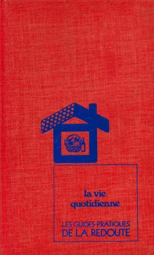 Livrenpoche : La vie quotidienne - Collectif - Livre