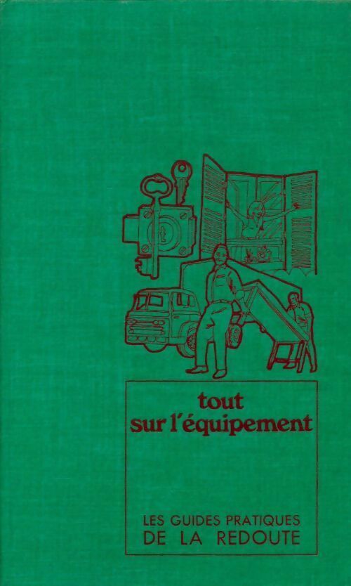 Livrenpoche : Tout sur l'equipement - Collectif - Livre