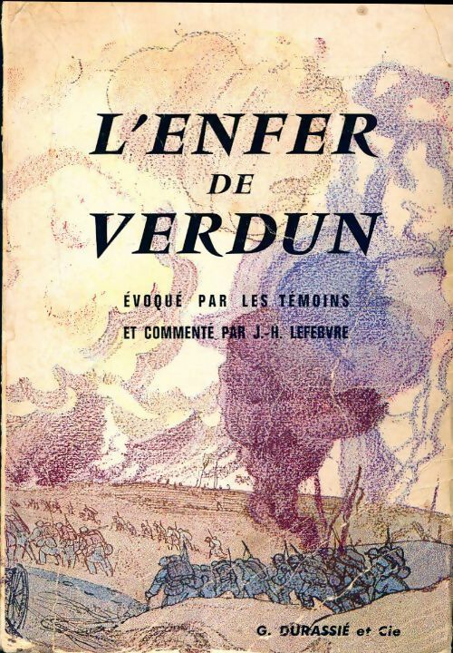Livrenpoche : L'enfer de Verdun évoqué par les témoins - Collectif - Livre
