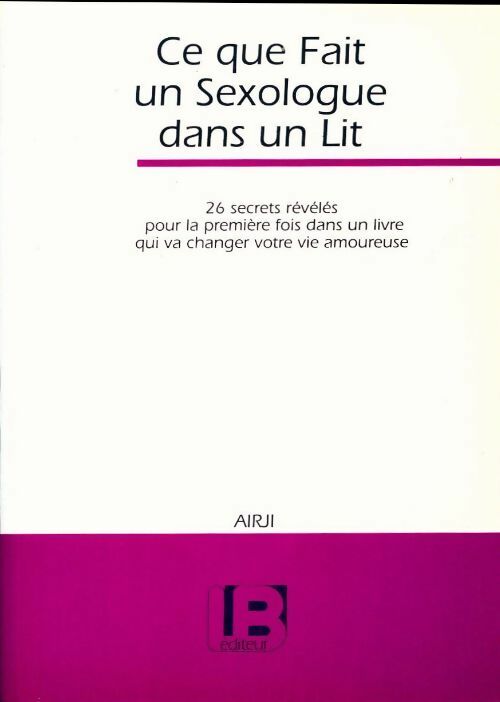 Livrenpoche : Ce que fait un sexologue dans un lit - Collectif - Livre