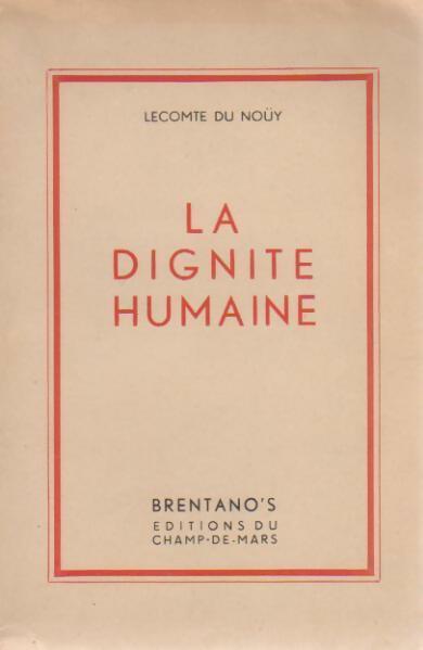 Livrenpoche : La dignité humaine - Lecomte Du Noüy - Livre