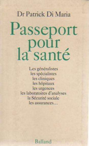 Livrenpoche : Passeport pour la santé - Patrick Di Maria - Livre