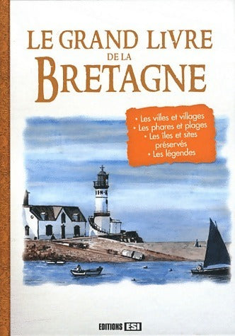 Livrenpoche : Le grand livre de la Bretagne - Angèle D'Armor - Livre