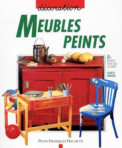 Livrenpoche : Meubles peints - Isabelle Dorison - Livre