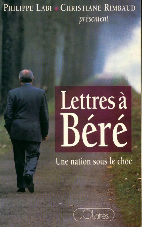 Lettres à Béré - Christiane Rimbaud ; Philippe Labi -  Lattès GF - Livre