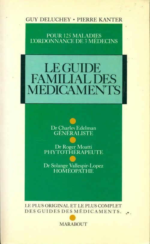 Livrenpoche : Le guide familial des médicaments - Guy Deluchey, Pierre Kanter - Livre