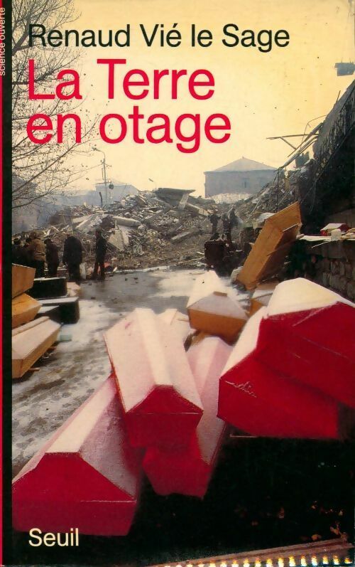 Livrenpoche : La terre en otage. Gérer les risques naturels majeurs ? - Renaud Vie Le Sage - Livre