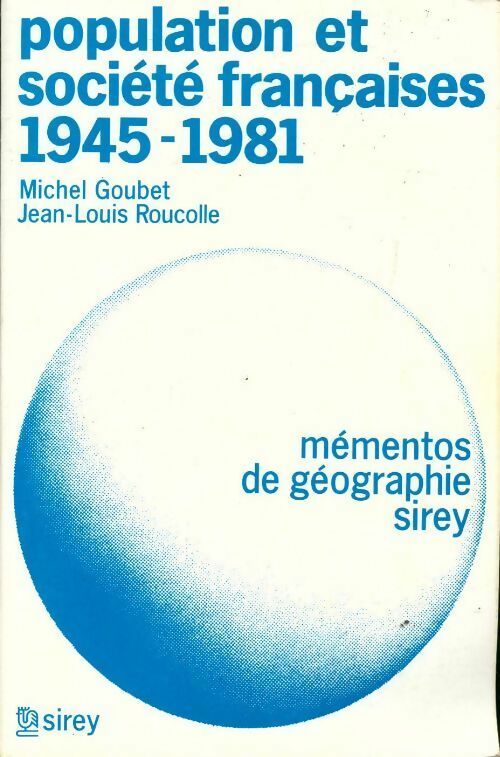 Livrenpoche : Population et société françaises 1945-1981 - Michel Goubet, Jean-Louis Roucolle - Livre