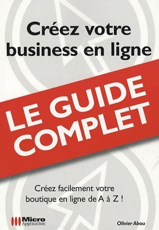 Livrenpoche : Créez votre business en ligne - Olivier Abou - Livre
