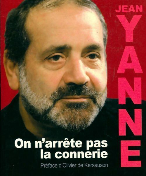 Livrenpoche : On n'arrête pas la connerie - Jean Yanne - Livre